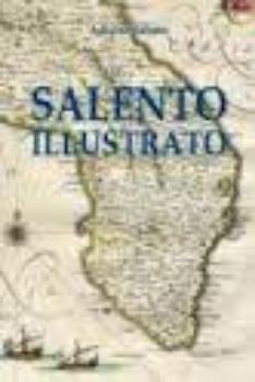 Visualizza i dettagli per Salento Illustrato. Immagini e documenti Immagine di Salento Illustrato. Immagini e documenti